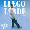 About Llego Tarde (Acústico) Acústico Song