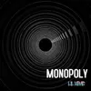 About Monopoly (feat. 4Mula) Song