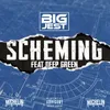 About Scheming (feat. Deep Green) Song