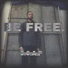 About Be Free Song