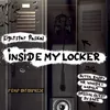 About Inside My Locker (feat. Butta Raspy, DJ Sage, Mr. Who da 1 & Napalm ) Song