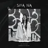 About Siya Na Song