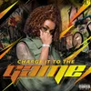 Charge It to the Game (feat. Ms. Niko)