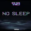 About No Sleep Song