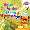 About Yesus Pokok & Kitalah Carang Nya Song