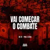 Vai Começar O Combate