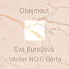 Obejmout (feat. Eva Burešová)