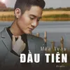 Mùa Xuân Đầu Tiên (Remix)