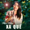 About Mùa Xuân Xa Quê Song