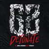 About Detonate Song