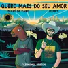 About Quero Mais do Seu Amor Song