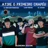 About Atire o Primeiro Chapéu (feat. Dreysson Rodrigues) Song