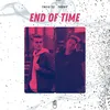 About End Of Time Song