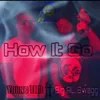 About How It Go (feat. Big AL Swagg) Song