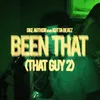 Been That (That Guy 2) [feat. Kutta Beatz]