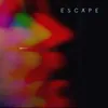 About Escape (2020 Remaster) Song