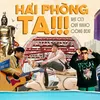 About Hải Phòng Ta !!! Song