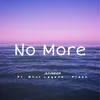 About No More (feat. Bhut'Legend & Fresh) Song