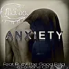 About Anxiety (feat. Fastlane CP & Rutty The Good Fella) Song