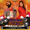 About Break The DJ Song