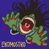 About EKOMOSTRO Song