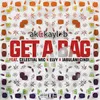 About Get a Bag (feat. Celestial Mic, Elvy & Jabulani Cindi ) Song