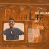 About Better Life (feat. 61ack Saga) Song