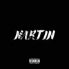 About Martin (feat. BLVCK GATSBY) Song