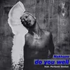 About Do You Well (feat. Perfume Genius) Song
