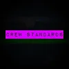 Crew Standards (feat. Crewsoundwaves)