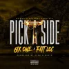 About Pick A Side (feat. Fatt Loc) Song