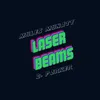 About Laser Beams Song