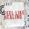 About Feel Like Healing Song