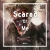 About Scared of Me Song