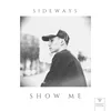 About Show Me Song