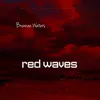 Red Waves