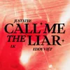 About Call Me The Liar Song