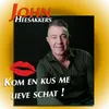 Kom En Kus Me Lieve Schat!