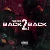 About Back 2 Back 2.0 (feat. s1) Song