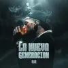 About La Nueva Generacion Song