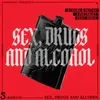 S*x Dr*gs and Alcohol (feat. Indox)