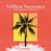 About Million Memories Song