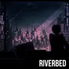 Riverbed (feat. WAJI)