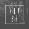 Never