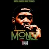 Money (feat. KTL Deezy)