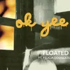 About Ok Yee (feat. Felicia Douglass) Song