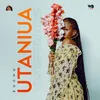 About Utaniua Song