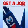 About Get a Job Song