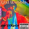 Girl Wobble