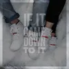 If It Came Down to It (feat. Isabella Evans & RiZZy)